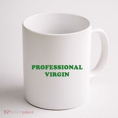 Professional Virgin Funny Quote Professional Virgin Coffee Mug back