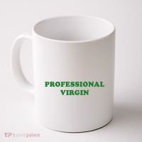 Professional Virgin Funny Quote Professional Virgin Coffee Mug thumb 0