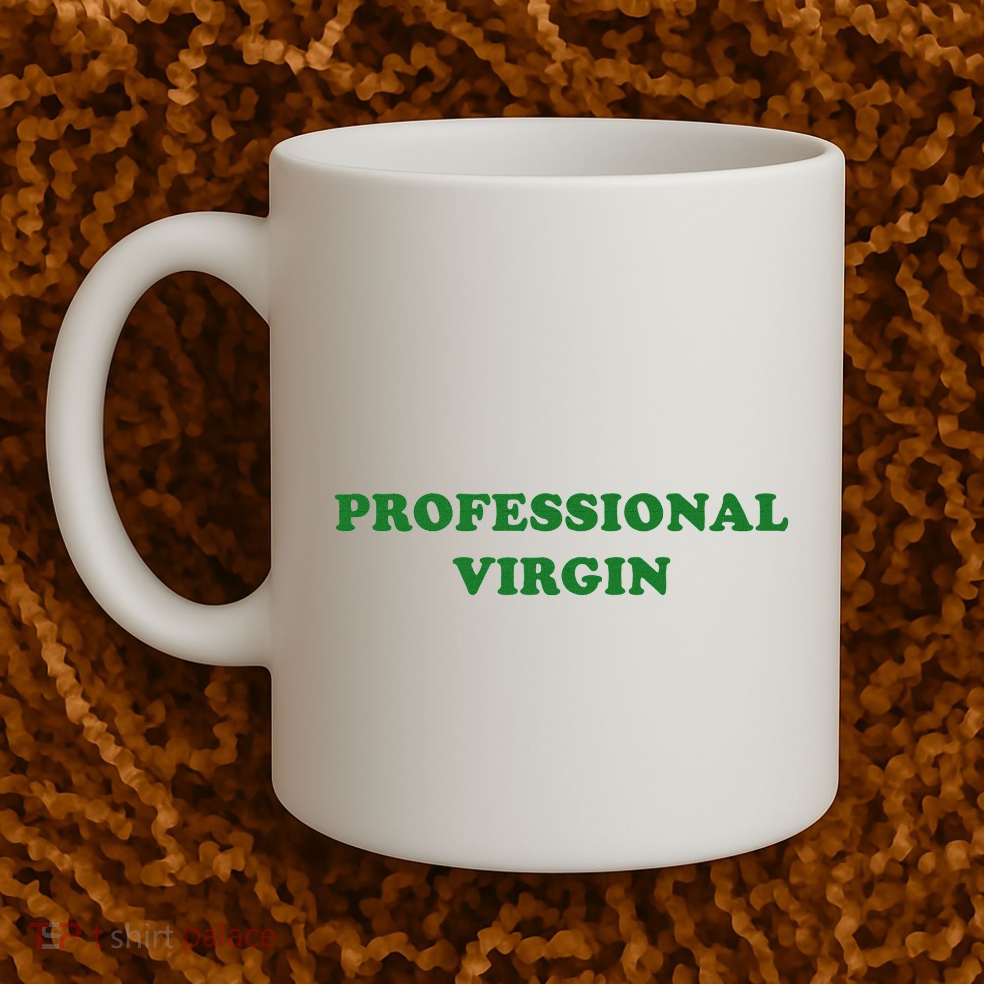 Professional Virgin Funny Quote Professional Virgin Coffee Mug