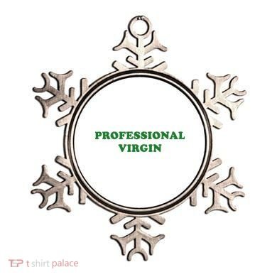 Professional Virgin Funny Quote Professional Virgin Ornament