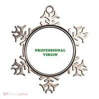 Professional Virgin Funny Quote Professional Virgin Ornament thumb 0