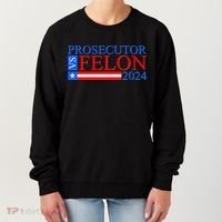 Prosecutor Vs Felon 2024 Kamala Vs Trump 2024 Election Women's Sweatshirt thumb 0