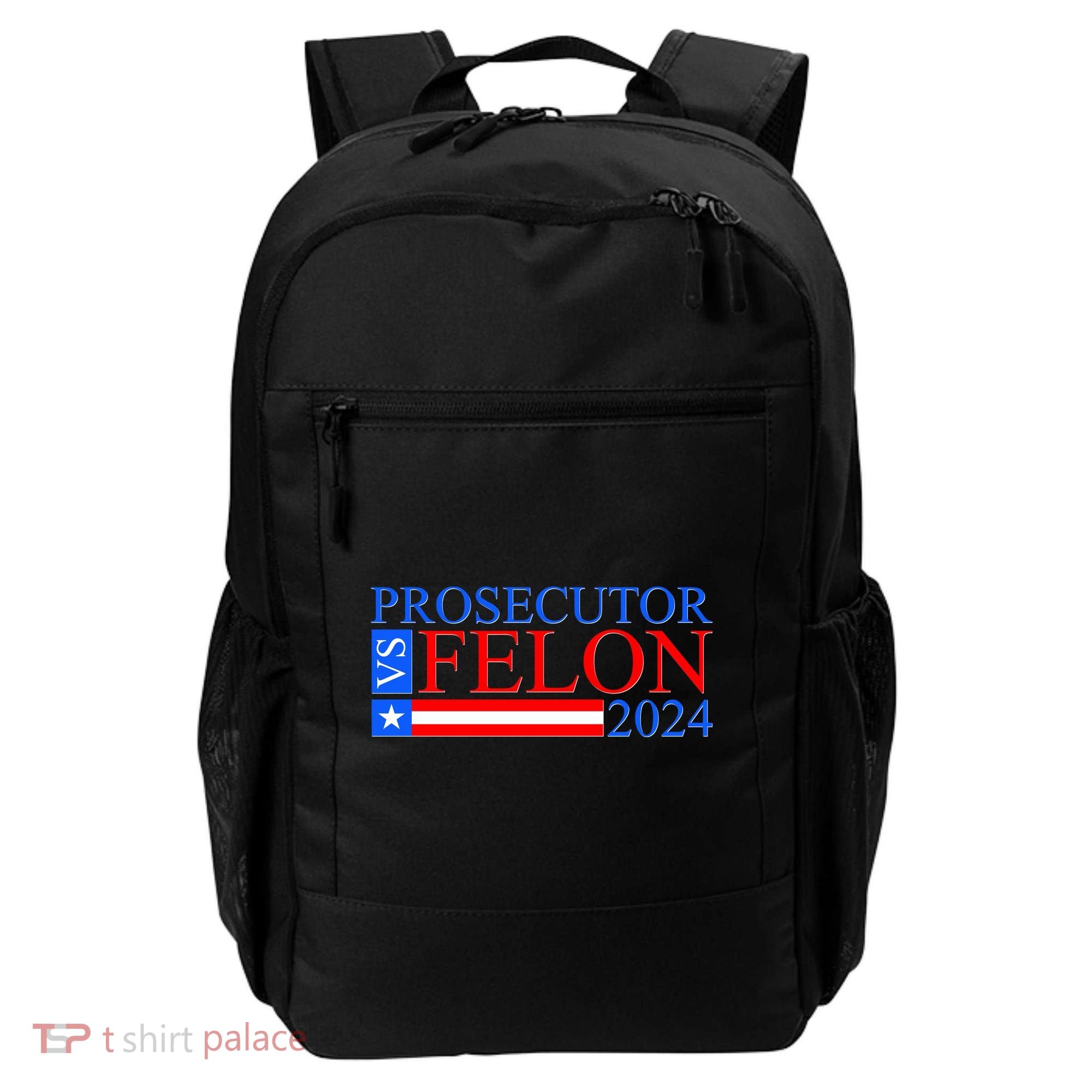 Prosecutor Vs Felon 2024 Kamala Vs Trump 2024 Election Backpack