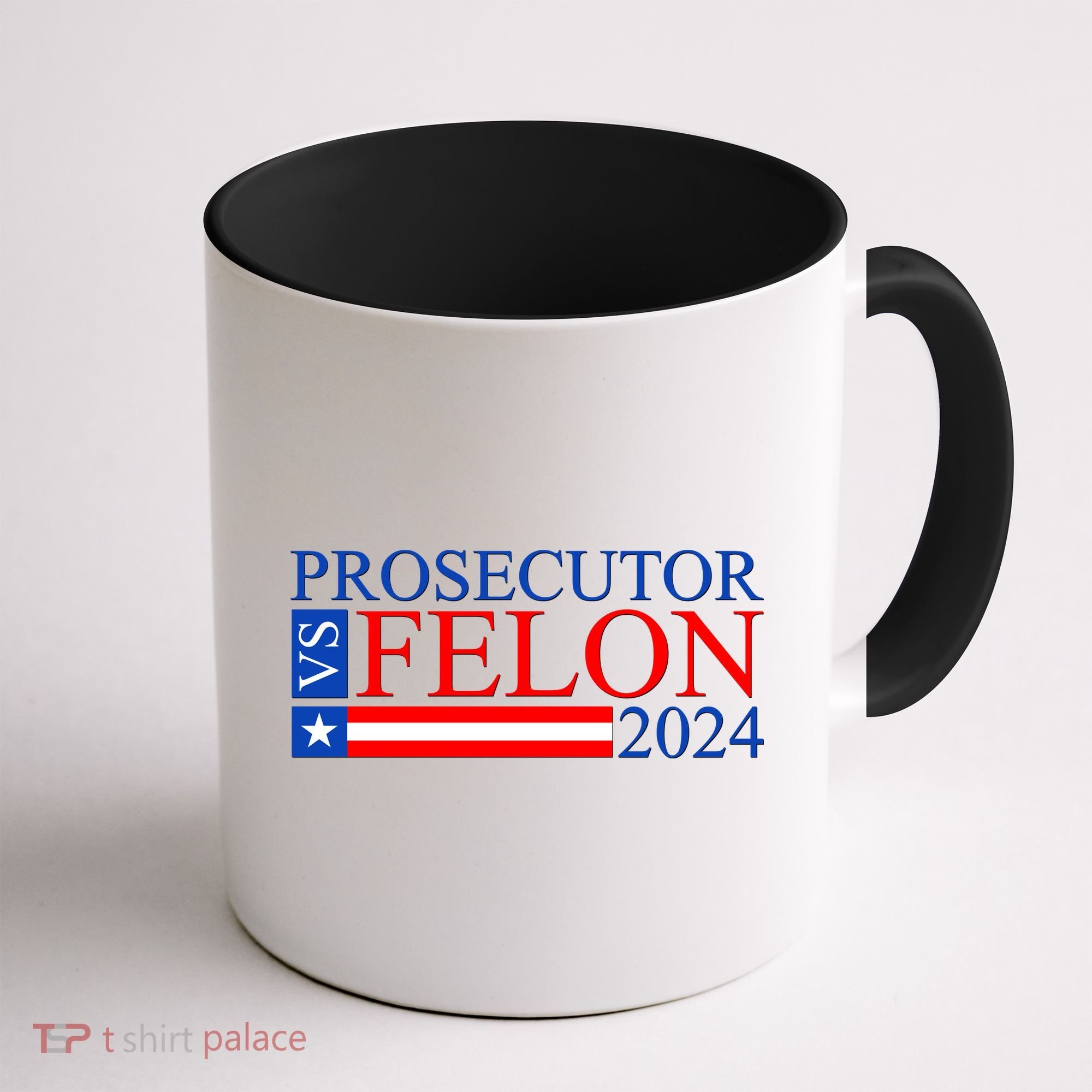 Prosecutor Vs Felon 2024 Kamala Vs Trump 2024 Election Coffee Mug