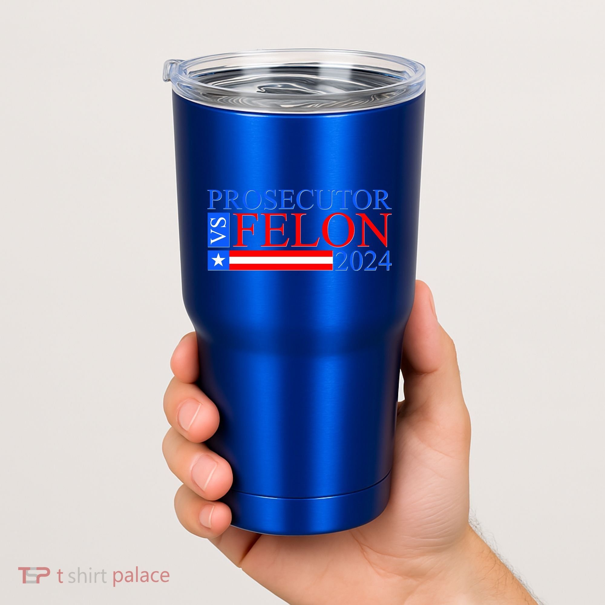 Prosecutor Vs Felon 2024 Kamala Vs Trump 2024 Election Tumbler
