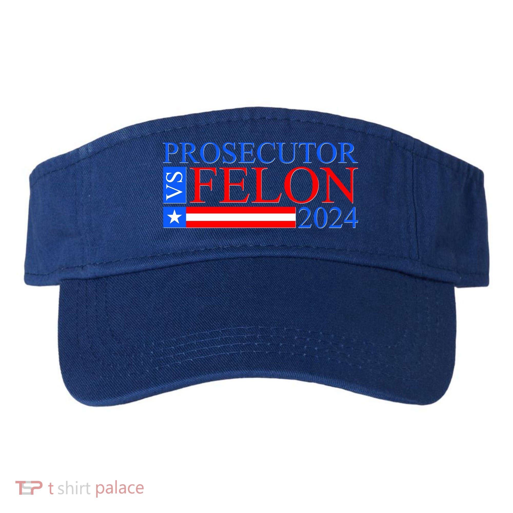 Prosecutor Vs Felon 2024 Kamala Vs Trump 2024 Election Visor