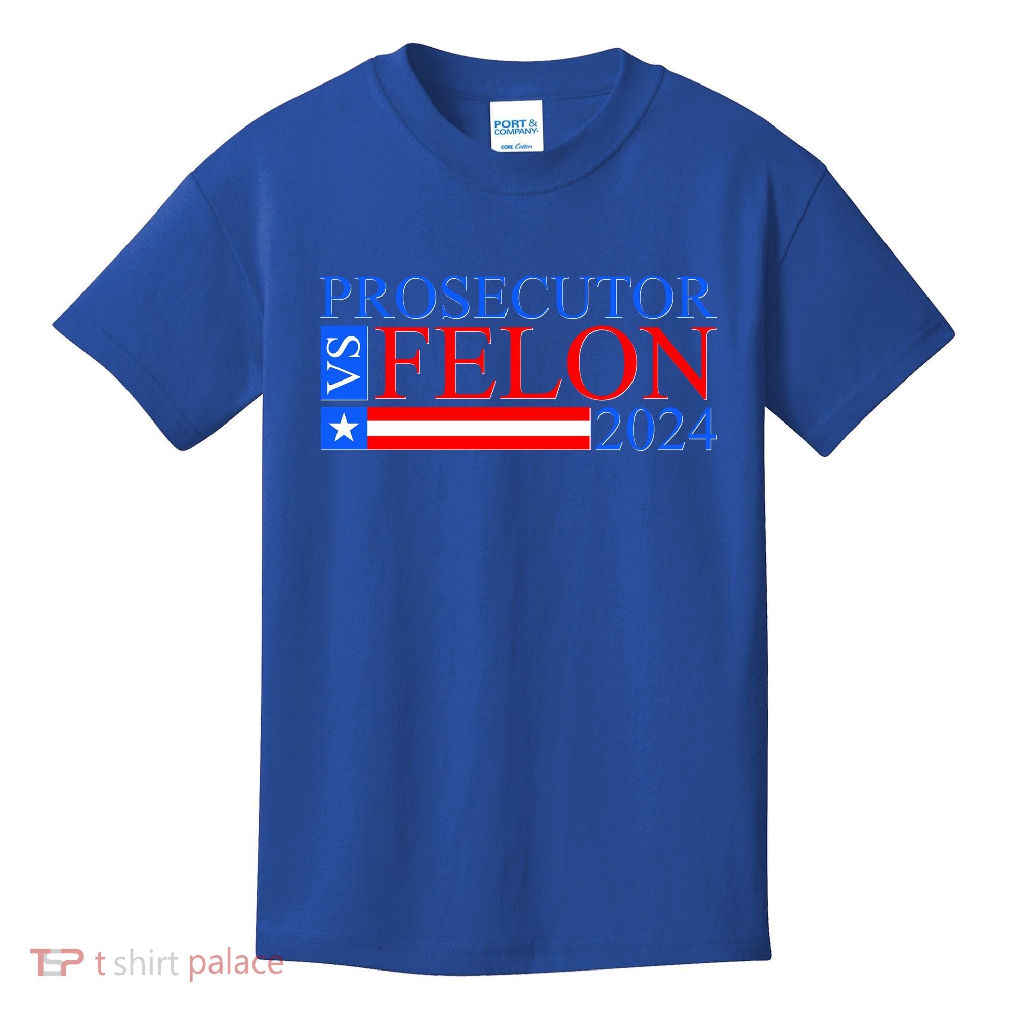 Prosecutor Vs Felon 2024 Kamala Vs Trump 2024 Election Kids T-Shirt