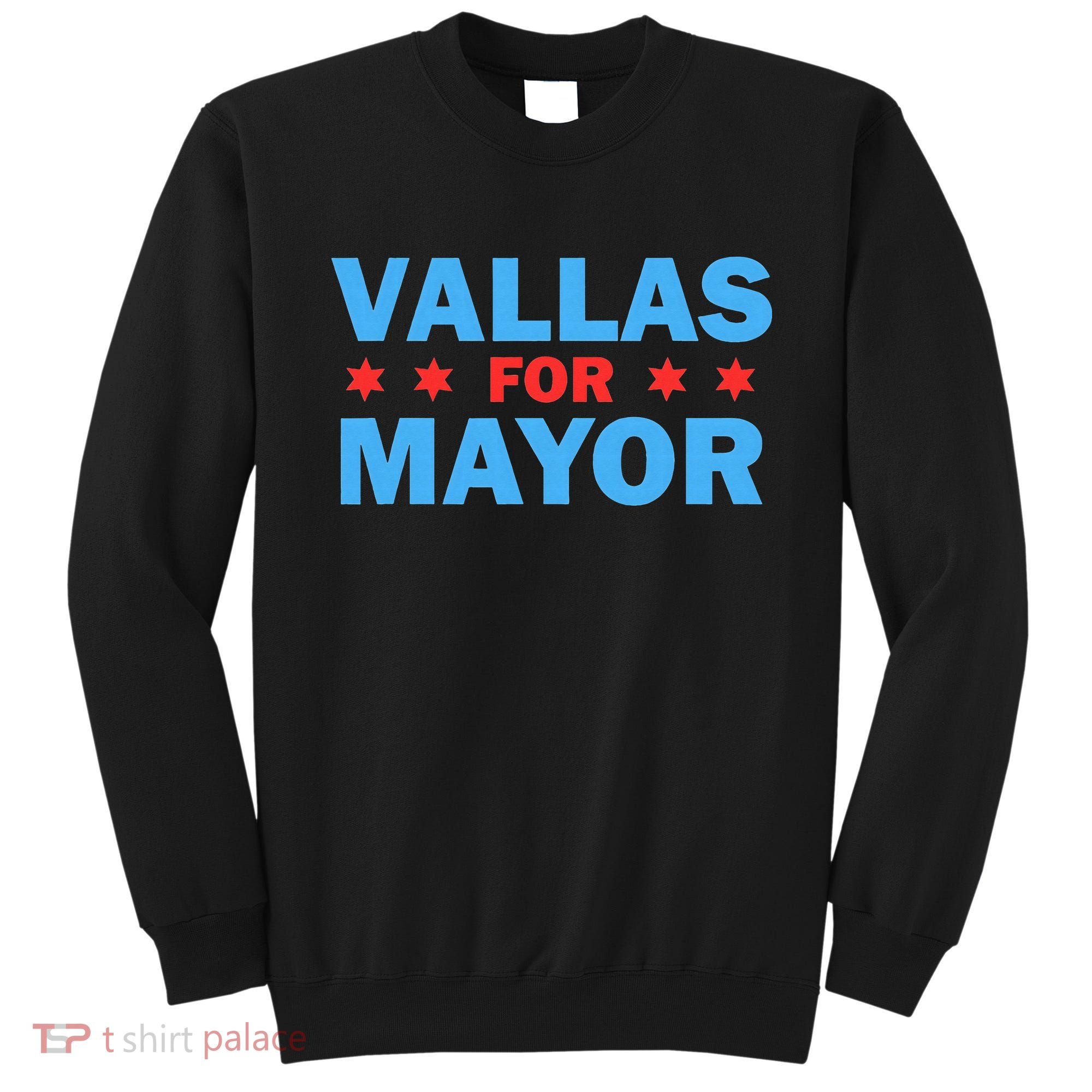 Paul Vallas For Mayor Of Chicago Sweatshirt