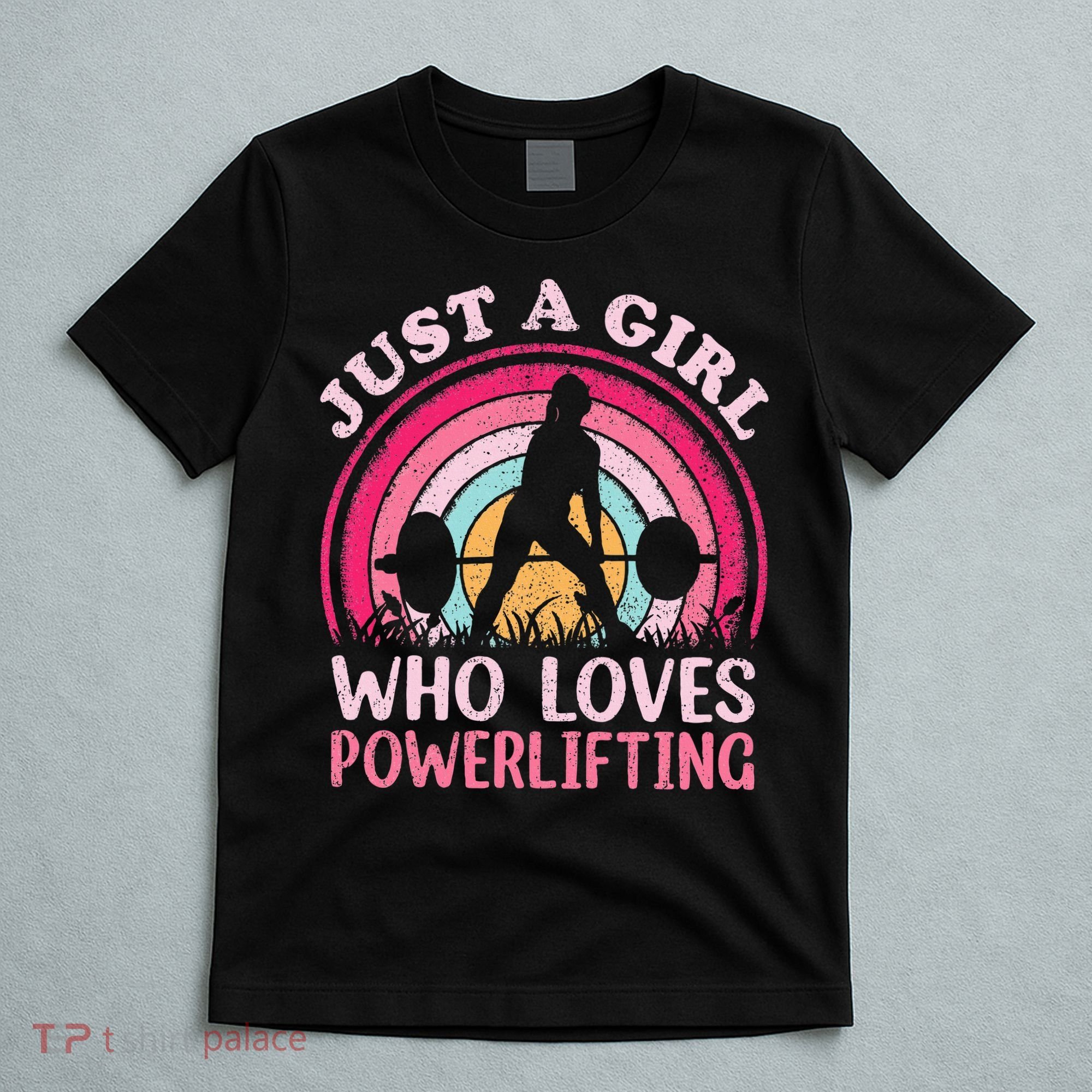 Powerlifting Vintage Just A Girl Who Loves Powerlifting T-Shirt