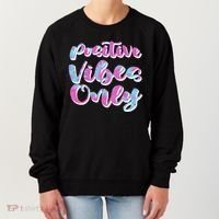 Positive Vibes Only Fun Quote Women's Sweatshirt thumb 0