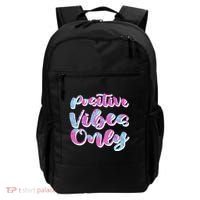 Positive Vibes Only Fun Quote Backpack thumb 0