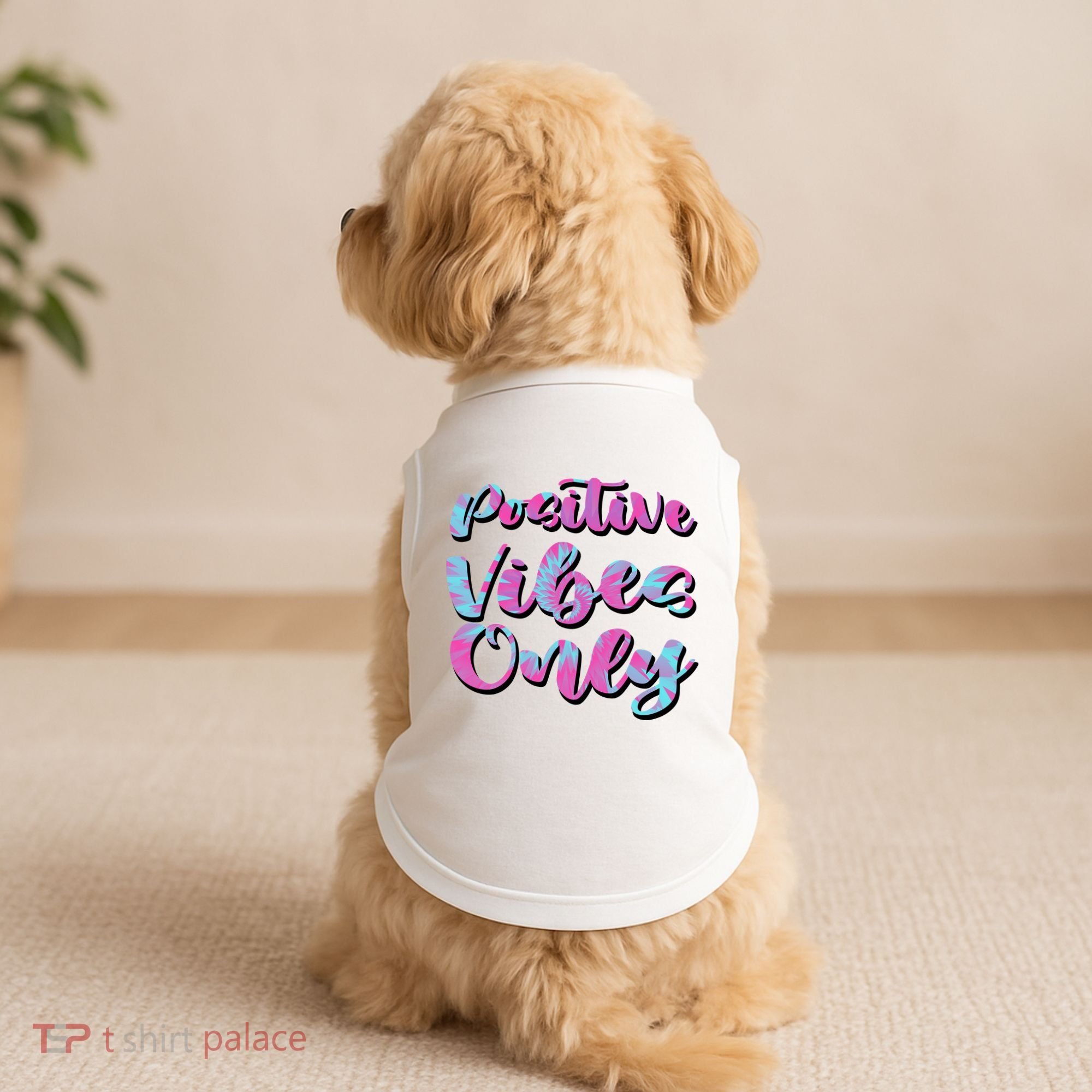Positive Vibes Only Fun Quote Doggie Tank