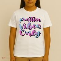 Positive Vibes Only Fun Quote T-Shirt thumb 4