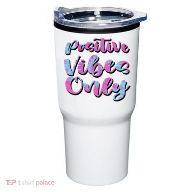 Positive Vibes Only Fun Quote Tumbler
