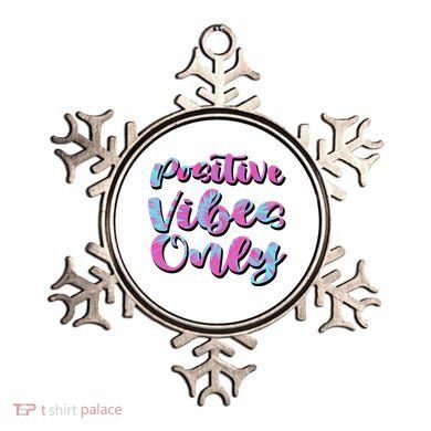 Positive Vibes Only Fun Quote Ornament