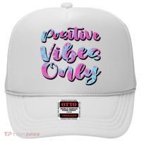 Positive Vibes Only Fun Quote Hat thumb 0