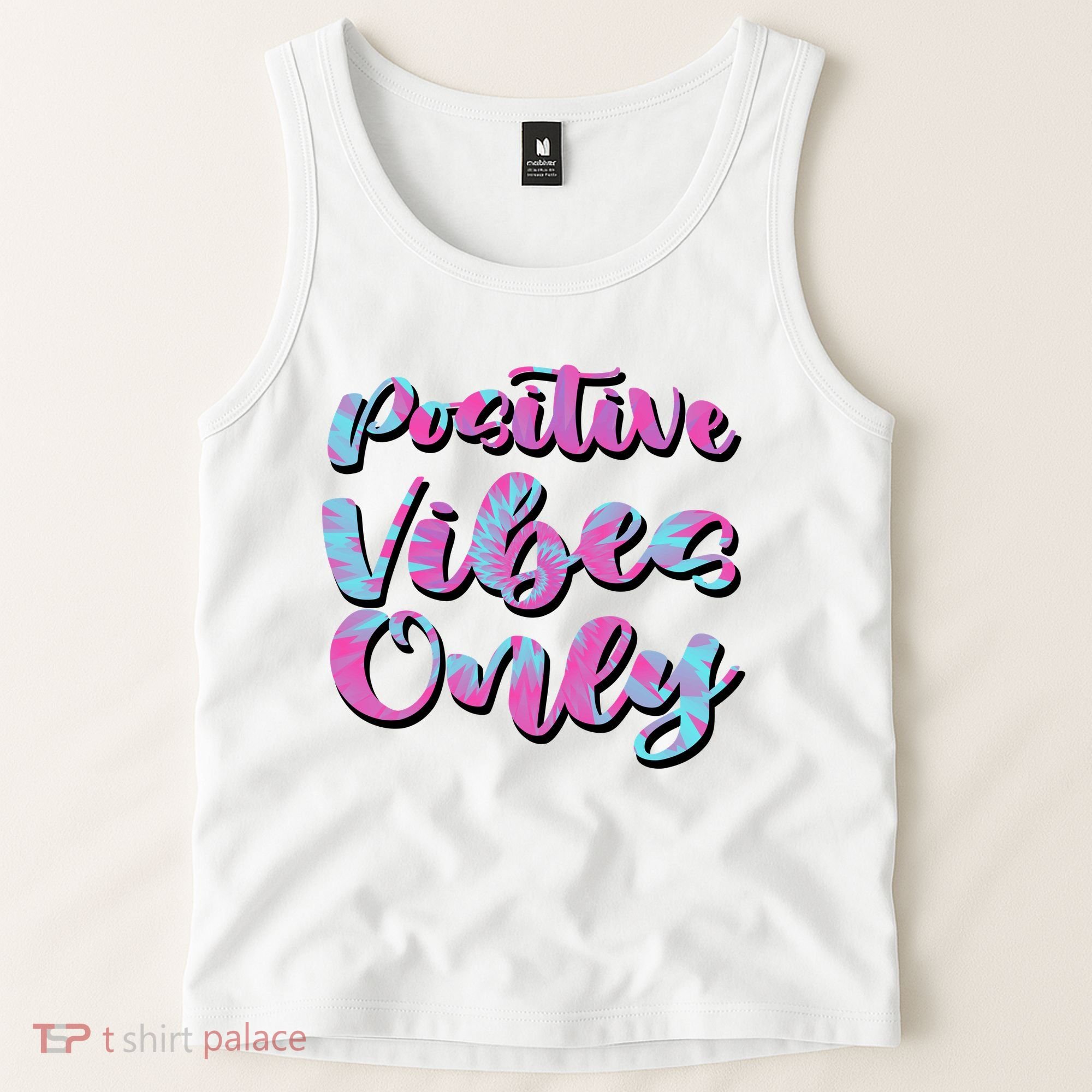 Positive Vibes Only Fun Quote Tank Top