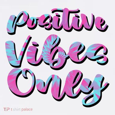 Positive Vibes Only Fun Quote Tank Top