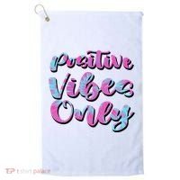 Positive Vibes Only Fun Quote Golf Towel thumb 0