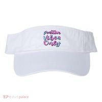 Positive Vibes Only Fun Quote Visor thumb 0