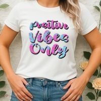 Positive Vibes Only Fun Quote Women's T-Shirt thumb 2