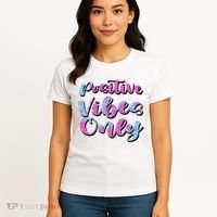 Positive Vibes Only Fun Quote Women's T-Shirt thumb 4