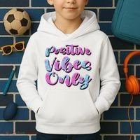 Positive Vibes Only Fun Quote Kids Hoodie thumb 2