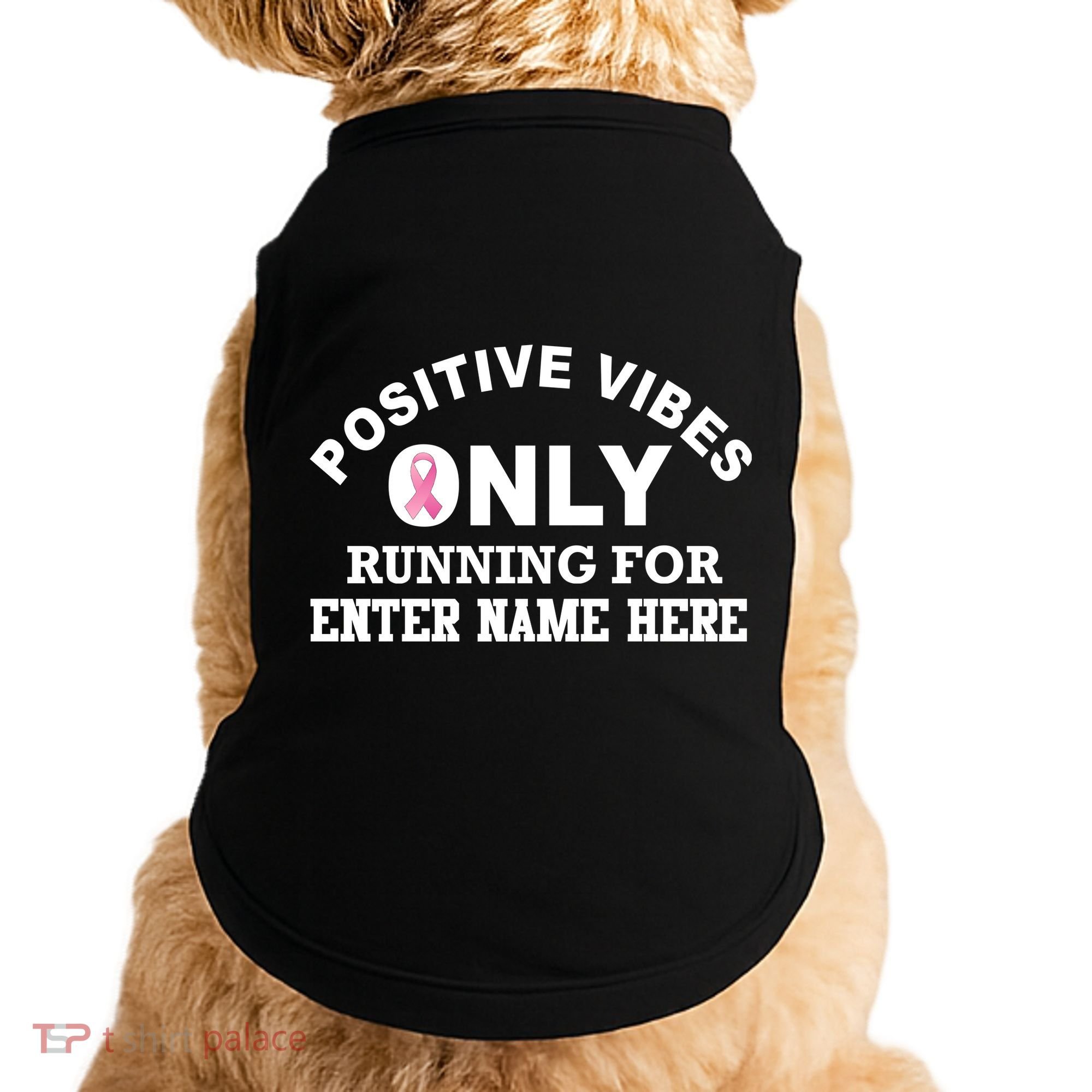 Positives Vibes Only Custom Name Breast Cancer Doggie Tank