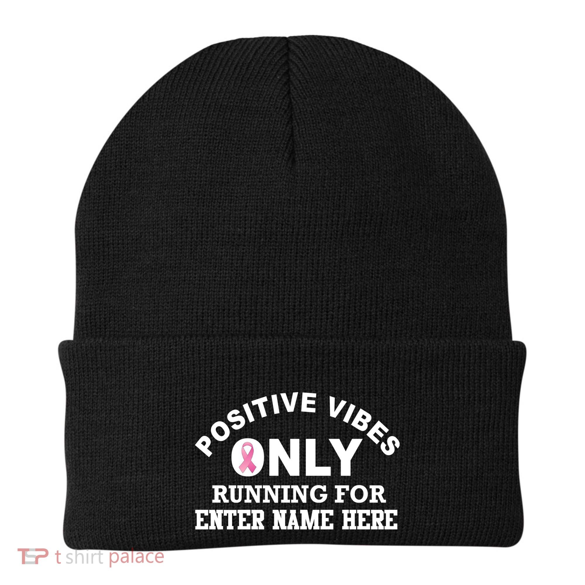 Positives Vibes Only Custom Name Breast Cancer Beanie