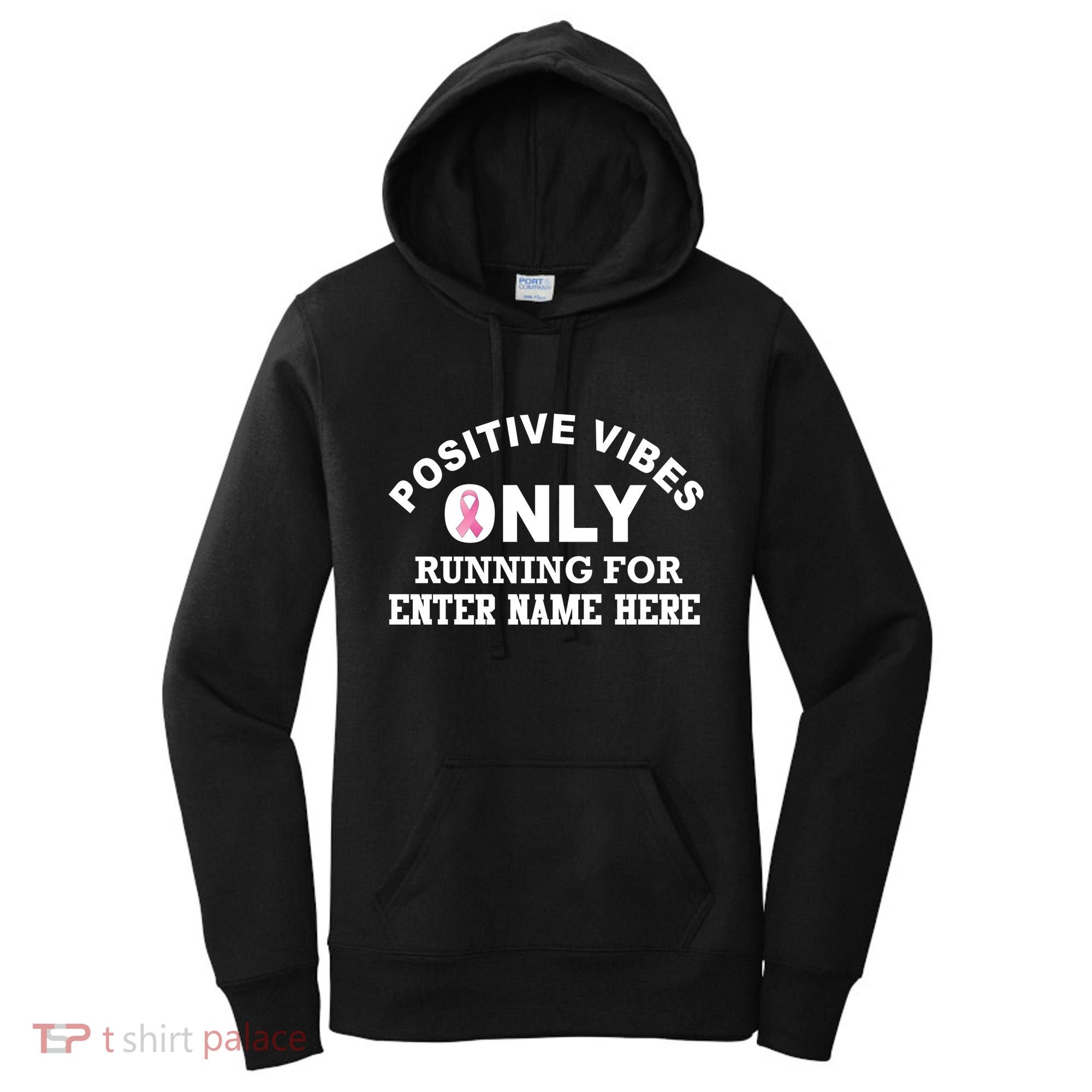 Positives Vibes Only Custom Name Breast Cancer Women's Hoodie