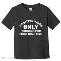 Positives Vibes Only Custom Name Breast Cancer Toddler T-Shirt thumb 0