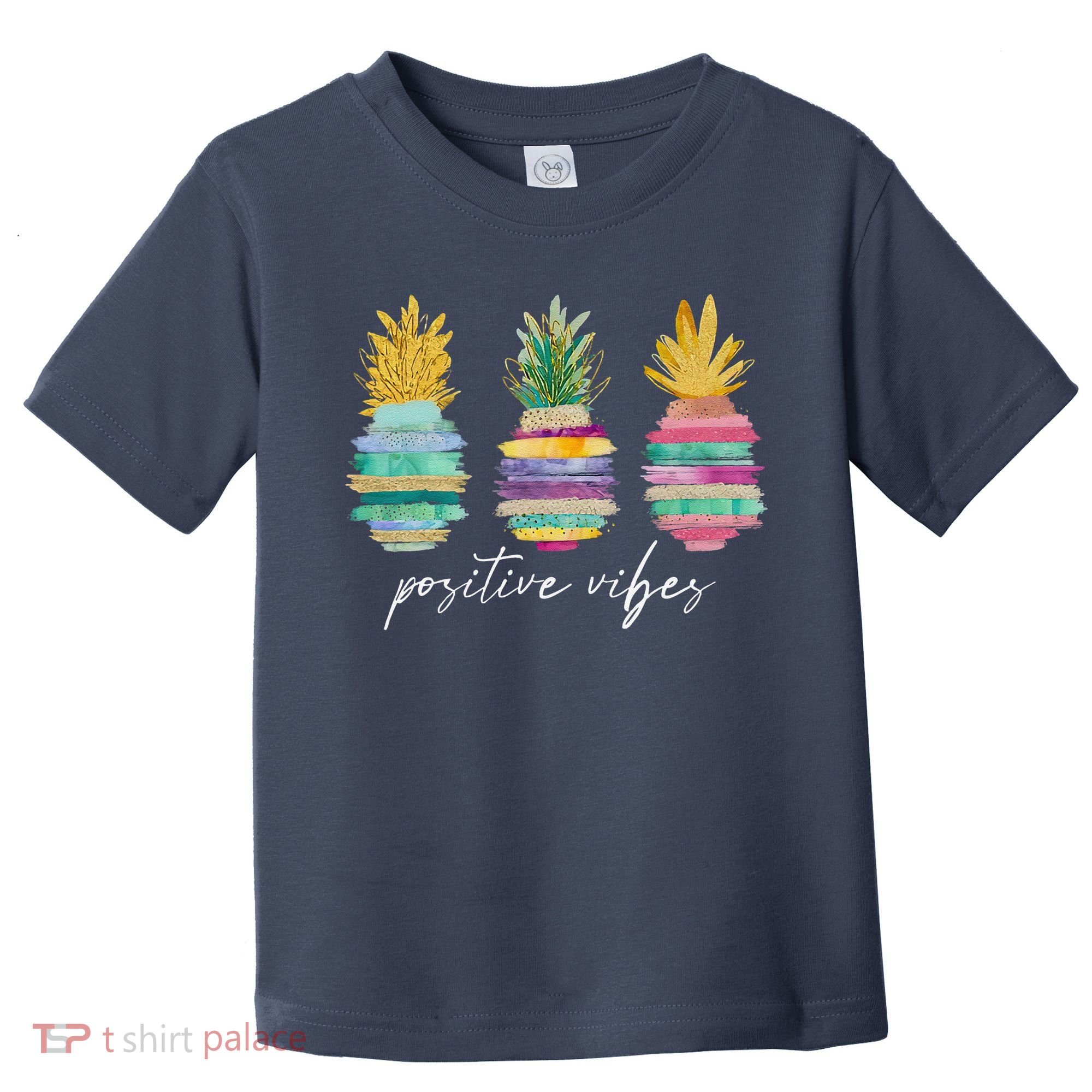 Positive Vibe Pineapple Transfer Day Infertility Ivf Mom Dad Toddler T-Shirt