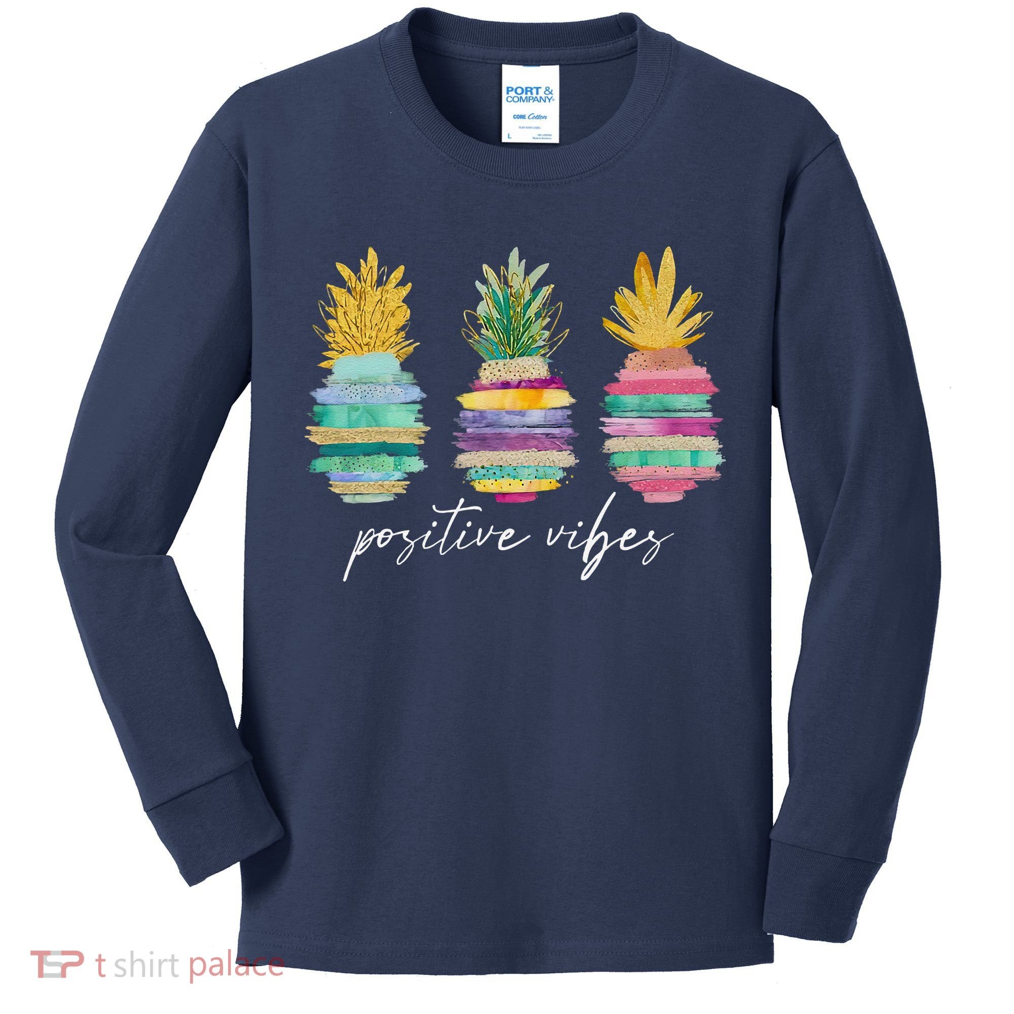 Positive Vibe Pineapple Transfer Day Infertility Ivf Mom Dad Kids Long Sleeve Shirt