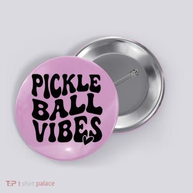 Pickleball Vibes Play Pickleball With Love Button