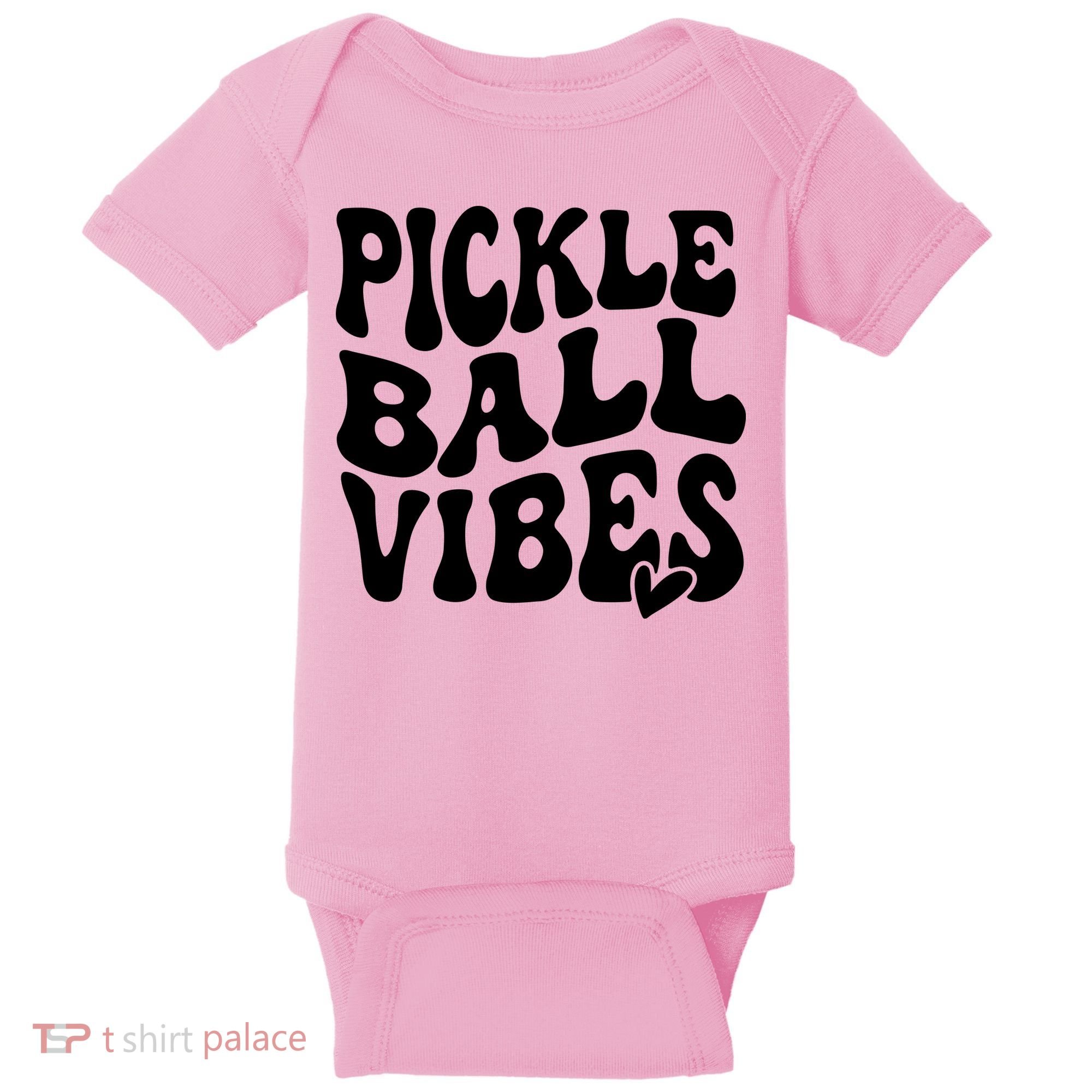 Pickleball Vibes Play Pickleball With Love Baby Bodysuit