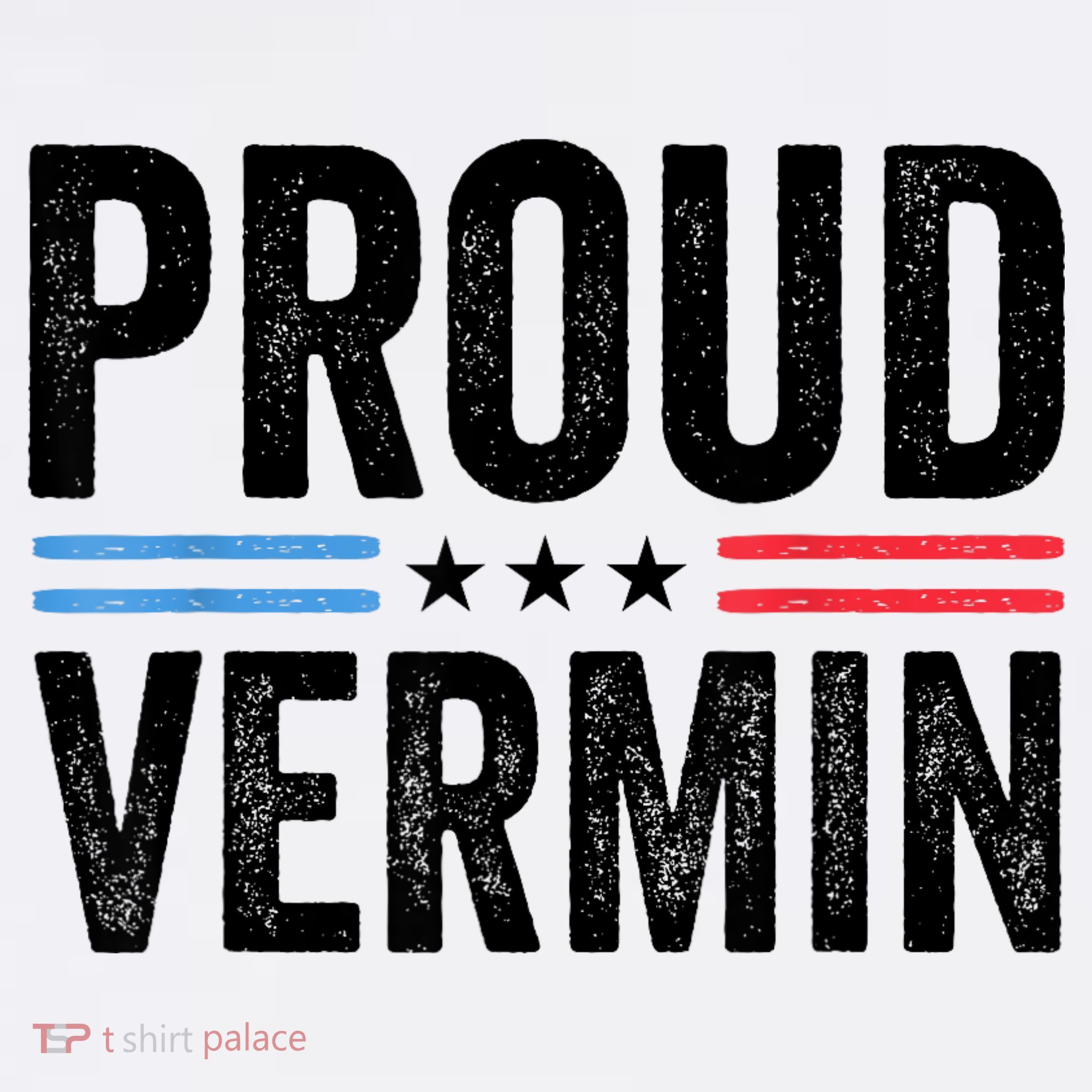 Proud Vermin Simple Word Text Only Vintage Distress T-Shirt