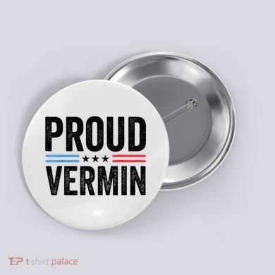 Proud Vermin Simple Word Text Only Vintage Distress Button