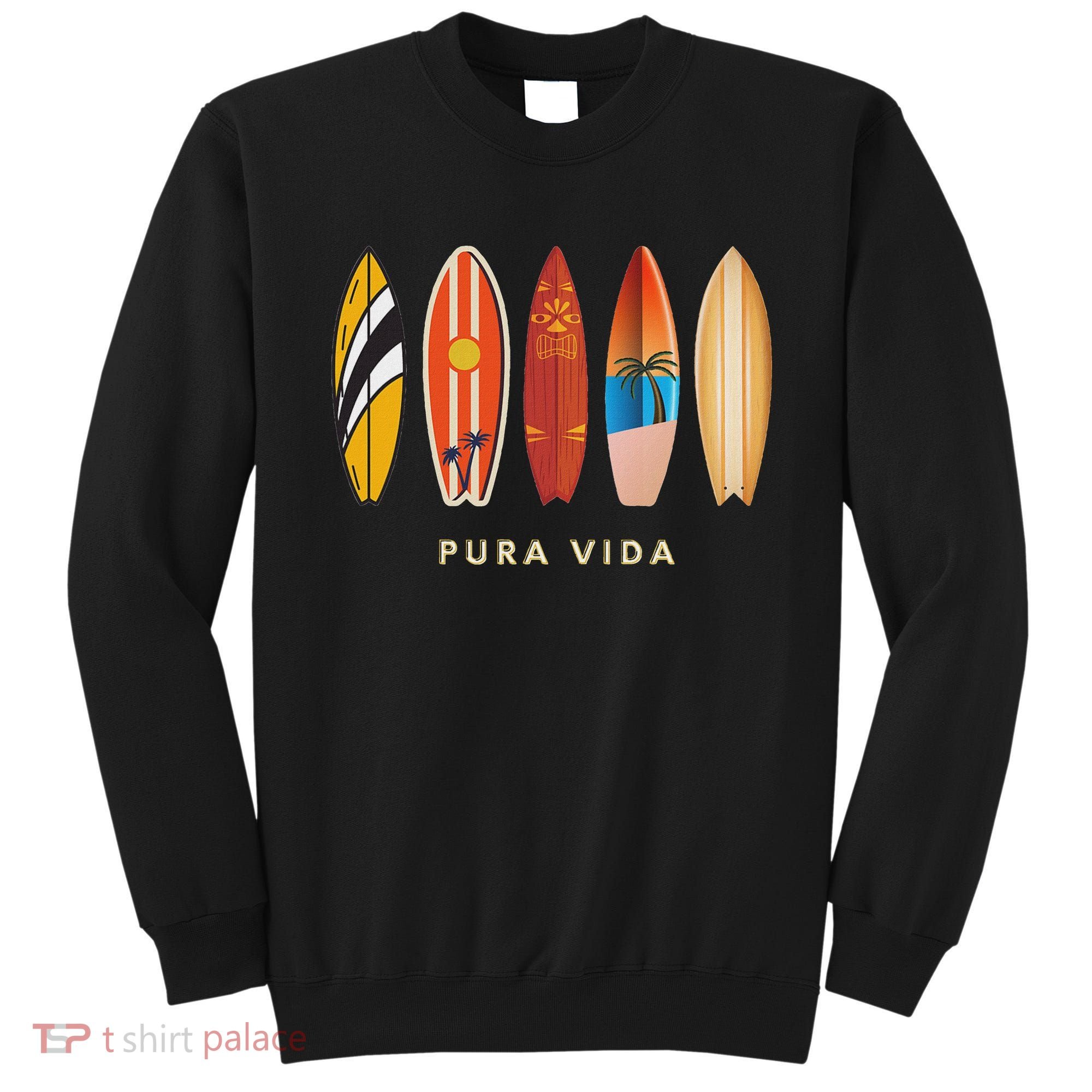 Pura Vida Surfboards Costa Rica Surfing Sweatshirt