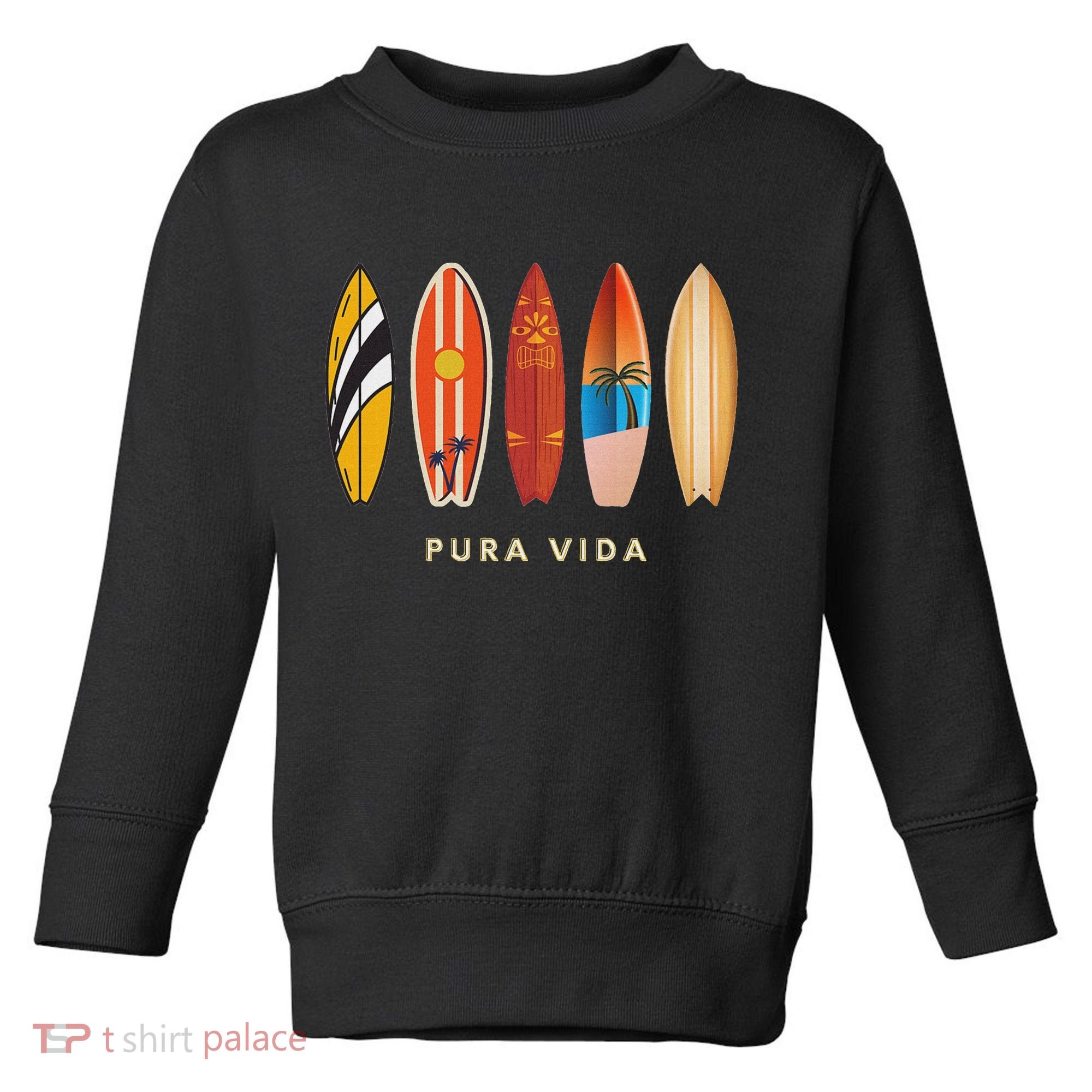 Pura Vida Surfboards Costa Rica Surfing Toddler Sweatshirt