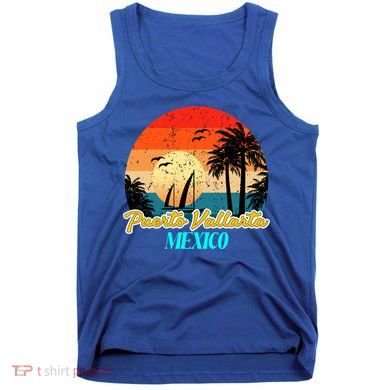 Puerto Vallarta Souvenirs Mexico Vacation Vacay Mode Great Gift Tank Top