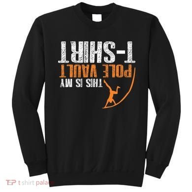 Pole Vaulting This Is My Pole Vault Sweatshirt