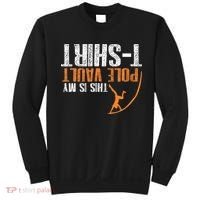 Pole Vaulting This Is My Pole Vault Sweatshirt thumb 0