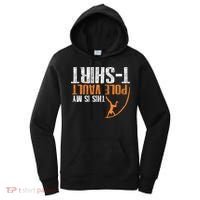 Pole Vaulting This Is My Pole Vault Women's Hoodie thumb 0