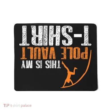 Pole Vaulting This Is My Pole Vault Mousepad