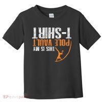 Pole Vaulting This Is My Pole Vault Toddler T-Shirt thumb 0