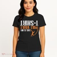 Pole Vaulting This Is My Pole Vault Women's T-Shirt thumb 4