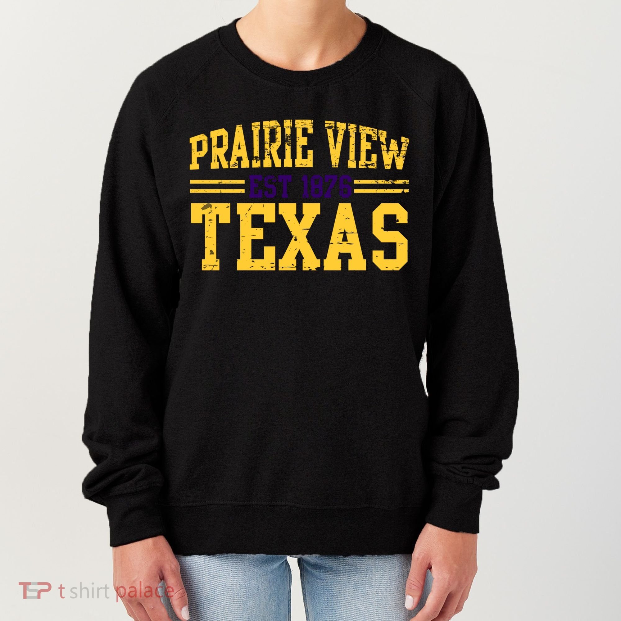Prairie View Texas, Prairie Gift, Distressed Text Women's Sweatshirt