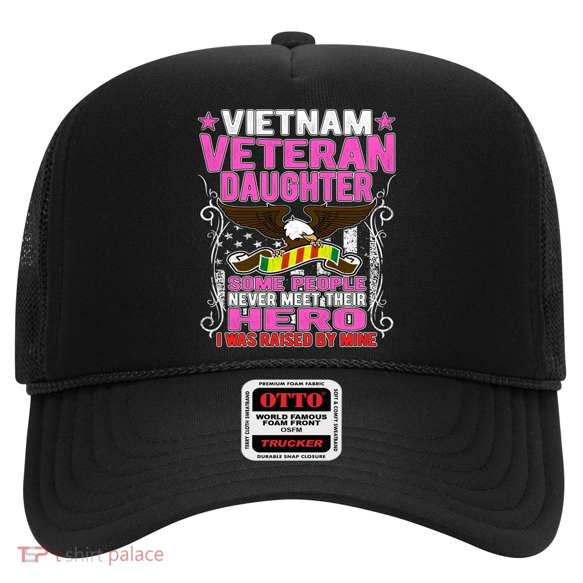 Proud Vietnam Veteran Daughter Gift Cool Gift I Was Raised By Mine Gift Hat