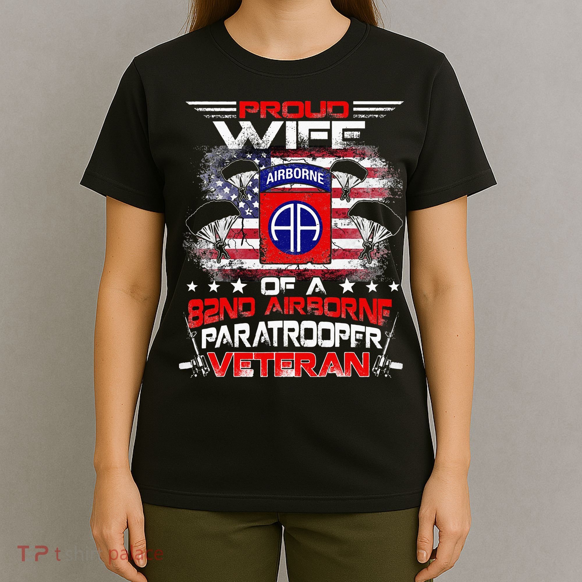 Proud Wife 82nd Airborne Paratrooper Veteran Flag T-Shirt