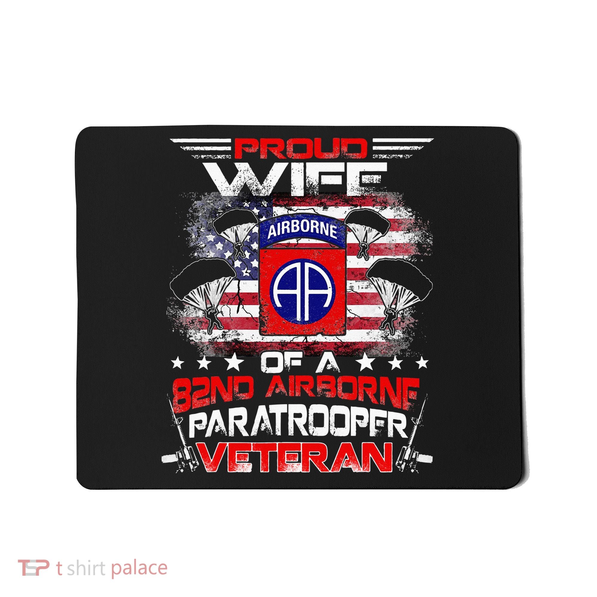 Proud Wife 82nd Airborne Paratrooper Veteran Flag Mousepad